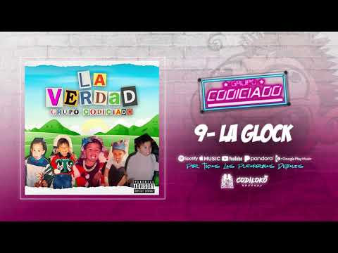 Grupo Codiciado - La Glock (Official Audio) 2020