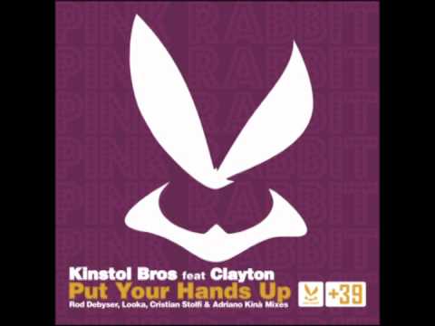 Kinstol Bros Feat  Clayton   Put Your Hands Up Cristian Stolfi & Ariano Kinà Feat  Adam Clay Original Mix