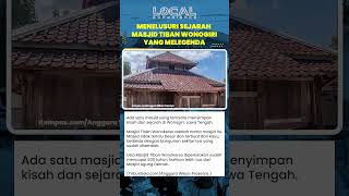 Menelusuri Sejarah Masjid Tiban Wonogiri yang Melegenda