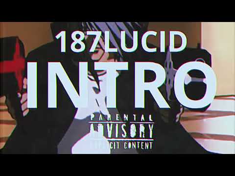 187LUCID - INTRO [OFFICIAL VISUALIZER]