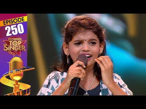 Flowers Top Singer 3 | Musical Reality Show | EP# 250