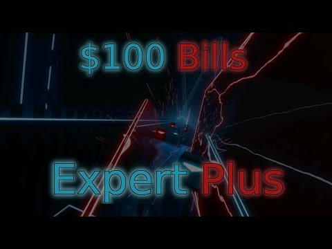 $100 Bills (Expert Plus) - Beat Saber