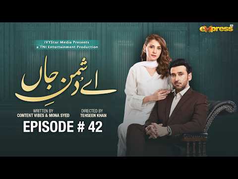 Ay Dushman-E-Jaan Episode 42