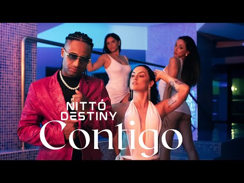 🎶 Nittó Destiny - Contigo (Videoclipe Oficial)