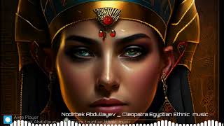 Download lagu Egyptian music instrumental 👳‍♂️ return to ancient egypt ethnic music Cleopatra mp3