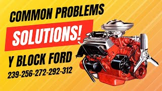 Ford Y Block V8 - Common Problems and Solutions for an engine with an unknown history