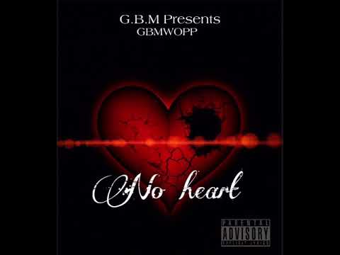 gbmwopp - No heart ( Official audio )