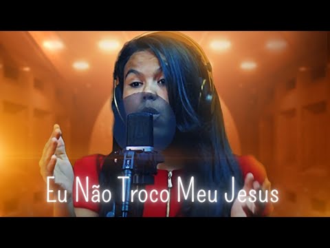 Wellen Carvalho - Eu Não Troco Meu Jesus (Clipe Oficial Futura Music)