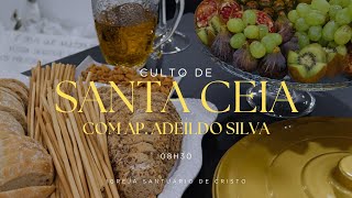 Culto de Santa Ceia| 8:30H | Pra. Patrícia de Paulo