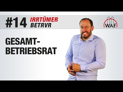 BetrVG Irrtümer #14 - Alles über den Betrieb hinaus ist Sache des Gesamtbetriebsrats