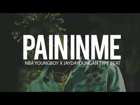 NBA Youngboy x Jaydayoungan Type Beat " Pain In Me " 2018 (Prod By TnTXD)