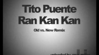 Tito Puente - Ran Kan Kan (LatinJockey Old vs. New Remix)