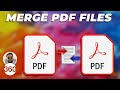 Merge PDF: How to Quickly Combine Multiple PDF Files Into a Single Document Merge PDF: How to Quickly Combine Multiple PDF Files Into a Single Document