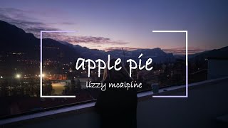 Download lagu apple pie - lizzy mcalpine // lyrics mp3