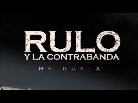 Rulo y La Contrabanda – Me gusta (Avance)