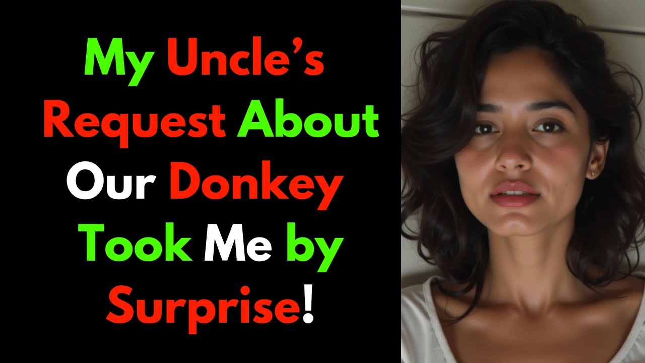 My uncle made me do THIS with our donkey on  camera