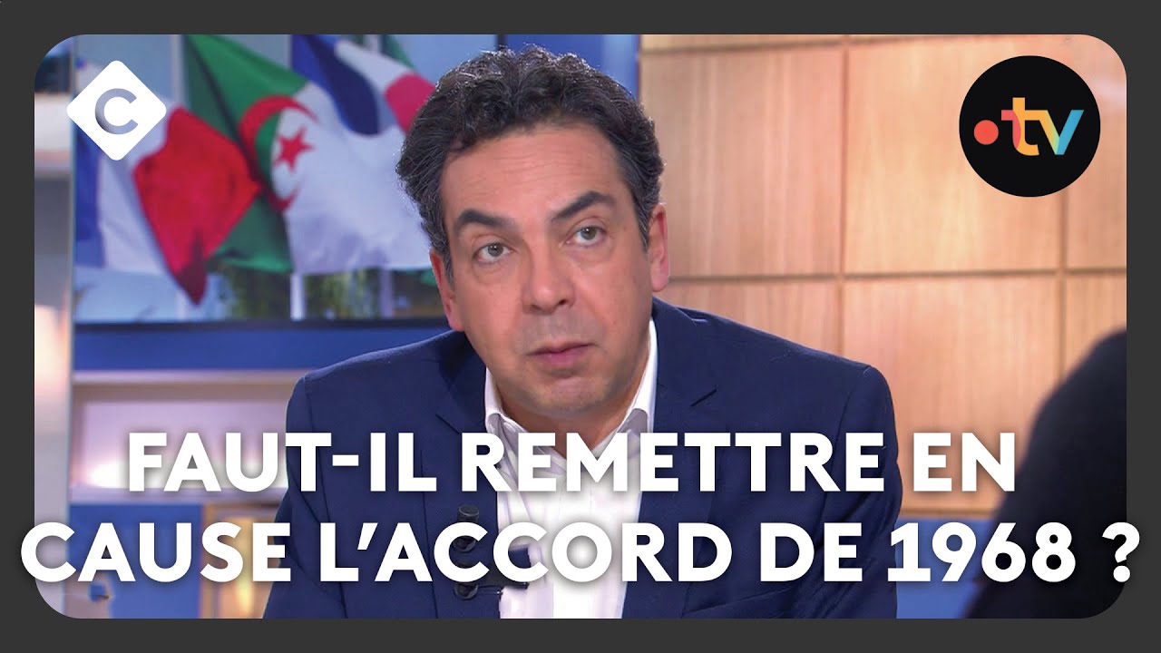 France-Algérie : Faut-il remettre en cause l’accord de 1968 ? - L’édito de Patrick Cohen