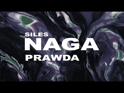 Siles - Naga Prawda