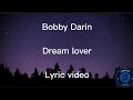 Bobby Darin - Dream lover Lyric video