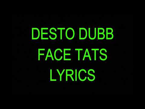 Face Tats lyrics - Desto Dubb Ft. Lil Pump
