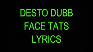 Face Tats lyrics - Desto Dubb Ft. Lil Pump