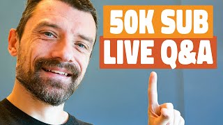 🔴 50k Subscriber Q&A!