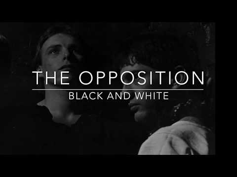 The Opposition - Black and White