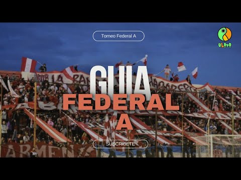 💣⚽ Guía Torneo Federal A 2024 - Todo lo que necesitas saber
