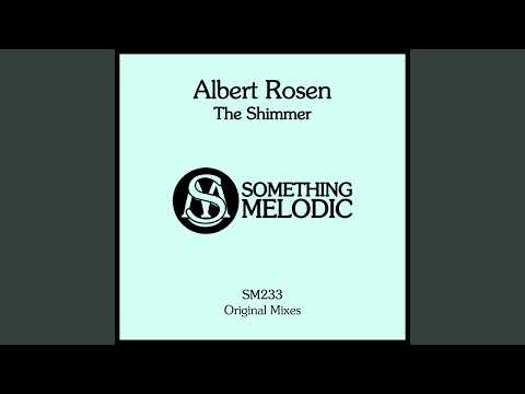 Albert Rosen - The Shimmer (Extended Mix)