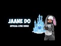 Pushpek Sidhu - Jaane Do (Official Lyric Video)