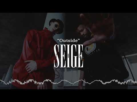 "Outside" - The Seige [Explicit]