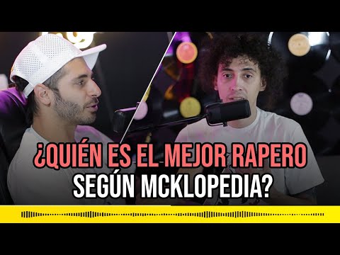 ¿Quién es el mejor rapero según McKlopedia?