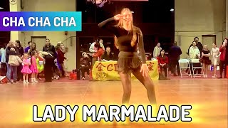 CHA CHA CHA｜Christina Aguilera, Lil&#39; Kim, Mya, P!nk - Lady Marmalade｜Ballroom Dance