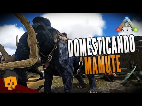 ARK SURVIVAL COMO DOMESTICAR MAMUTE
