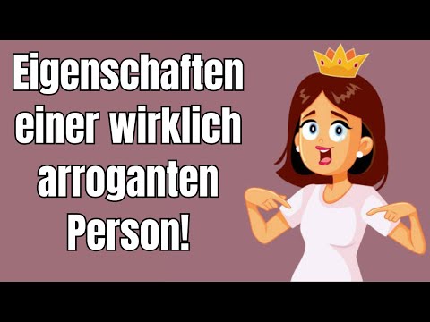 10 unbearable characteristics of a truly arrogant person!