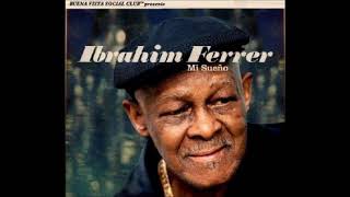 Convergencia (Bienvenido Julián Gutiérrez, Marcelino Guerra) Ibrahim Ferrer