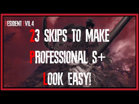 23 Skips & Tricks to Help YOUR Resident Evil 4 Remake Professional S+ Playthrough!