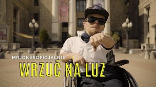 Musik-Video-Miniaturansicht zu Wrzuć na Luz Songtext von MRJokerOficjalnie