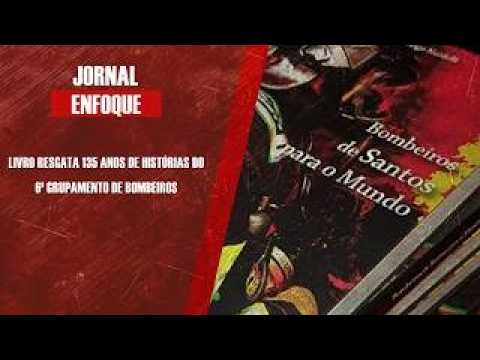 Reprise – Jornalista e escritor Rodrigo Nardelli fala sobre o livro Bombeiros de Santos para o Mundo