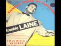 Al Jolson then Frankie Laine - "Rainbow Round My Shoulder"