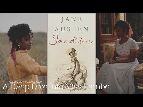 A Deep Dive into Miss Lambe (VirtualJaneCon 2022)