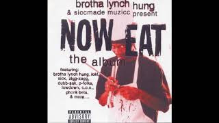 Brotha Lynch - Corpse Came To Dinner