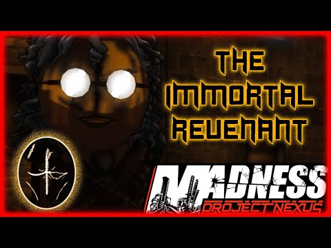Madness Project Nexus - The Immortal Revenant