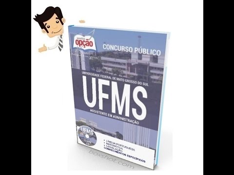 Apostila do Concurso UFMS 2016 - Assistente em Administração