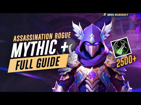 M+ Assassination Rogue Guide (2500+) Mythic Plus Build S3