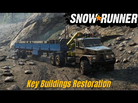 SNOWRUNNER Gameplay Walkthrough Part 29 | Key Buildings Restoration l No Commentary