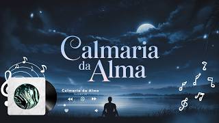 Álbum COMPLETO | Calmaria da Alma