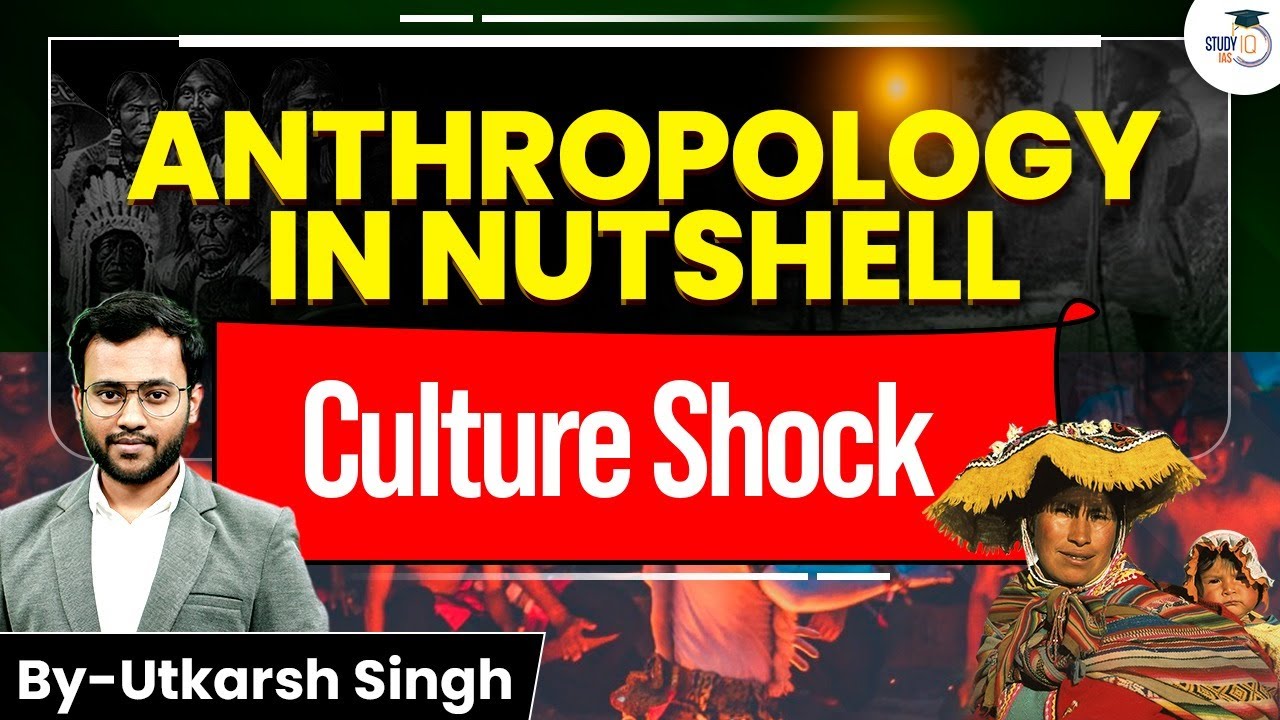 Culture Shock Explained: Anthropology Essentials in 1 Video | Utkarsh Sir | UPSC 2026