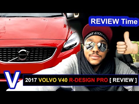 2017 Volvo V40 R Design Pro [ Review ] T3 Automatic Petrol