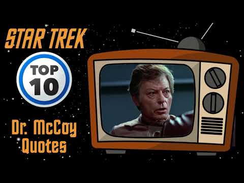 Star Trek Top 10 Dr. McCoy Quotes